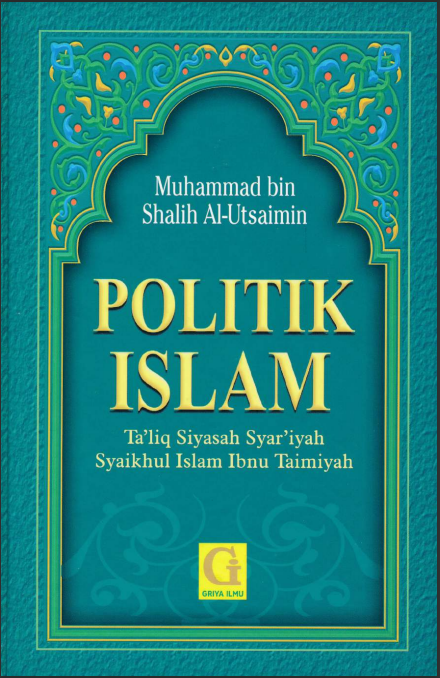 Politik Islam Taliq Siyasah Syariyah Syaikhul Islam Ibnu Taimiyah
